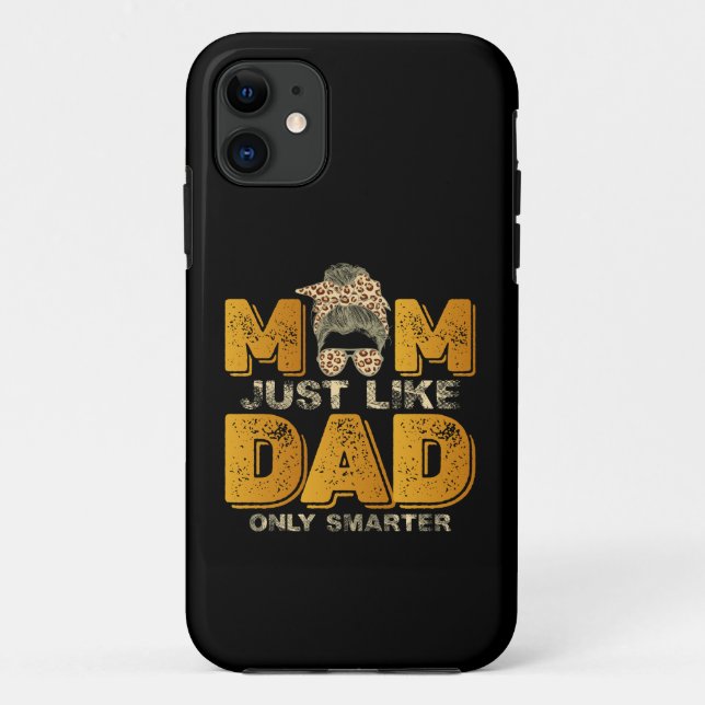 Capa Para iPhone 11 Mãe engraçada igual ao pai só que mais inteligente (Verso)