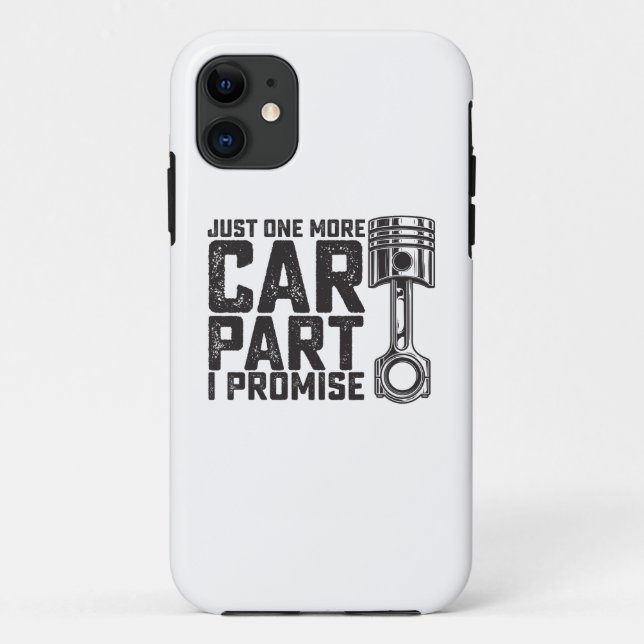 Capa Para iPhone 11 Mais uma peça de carro, eu prometo, mecânico de au (Verso)