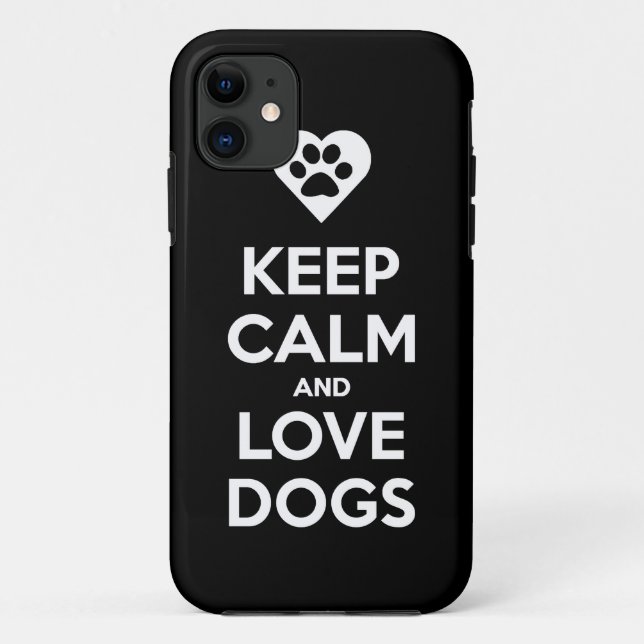 Capa Para iPhone 11 Mantenha a calma e ame cães (Verso)