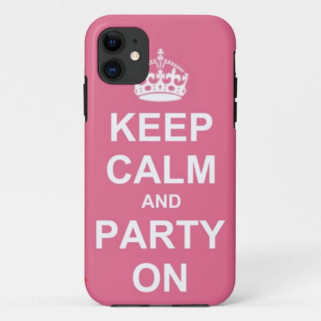 Capa Para iPhone 11 mantenha a calma e o partido sobre (Verso)