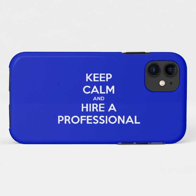 Capa Para iPhone 11 Mantenha-se calmo e contrate um iPhone profissiona (Verso (horizontal))