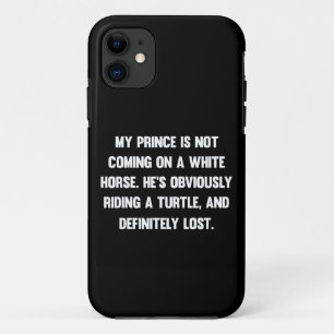 Capa Para iPhone 11 Meu príncipe não vem com um cavalo branco... engr