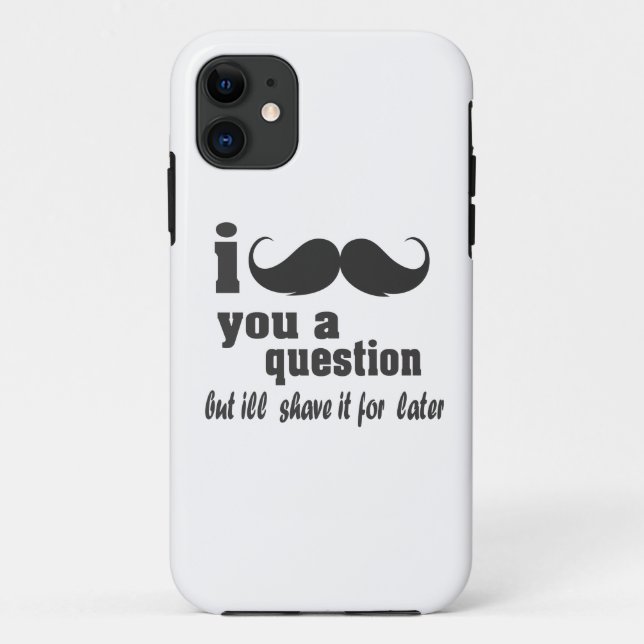 Capa Para iPhone 11 Mim bigode você uma pergunta (Verso)