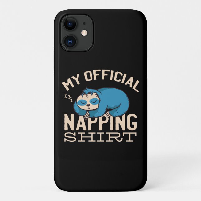 Capa Para iPhone 11 Minha camisa oficial de dormir, preguiçosa Sloth (Verso)