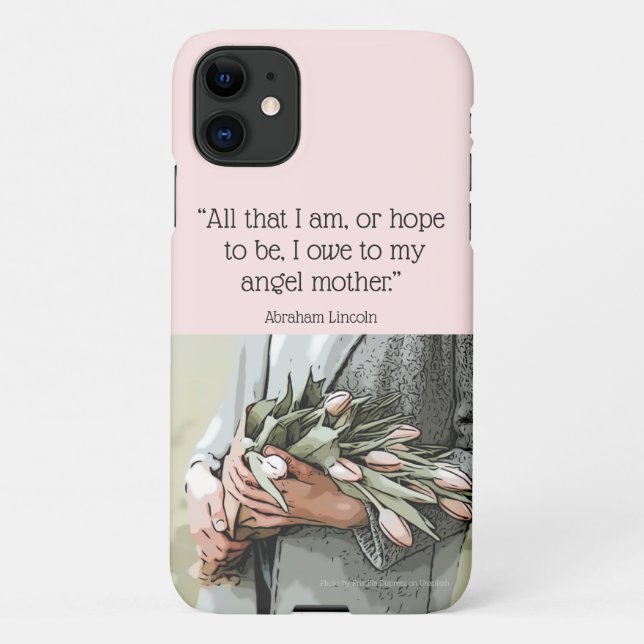 Capa Para iPhone 11 Minha Mãe Anjo, Uma citação Lincoln, rosa pálido, (Verso)