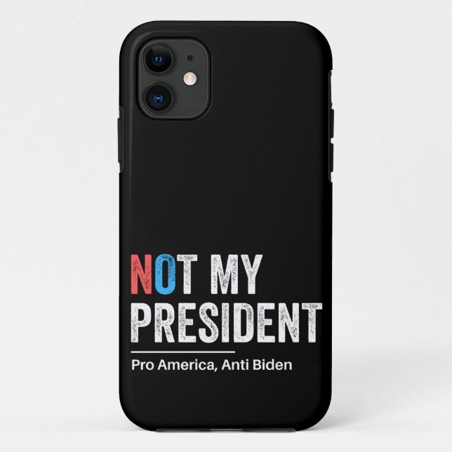 Capa Para iPhone 11 Não é meu presidente (Verso)