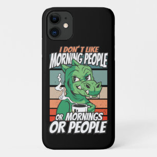Capa Para iPhone 11 Não gosto de pessoas matinais, ou manhãs, ou pesso