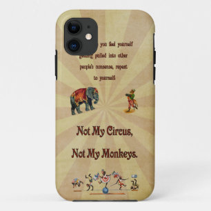 Capa Para iPhone 11 Não Meu Circo, Não Meus Macacos