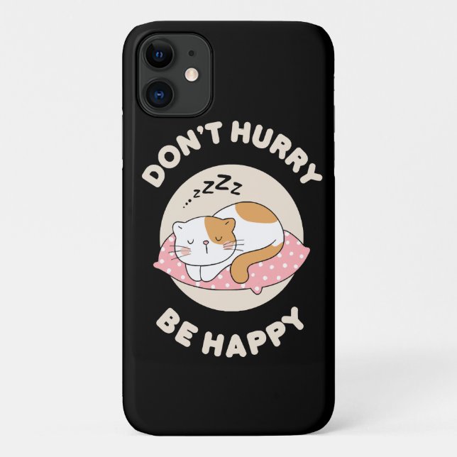 Capa Para iPhone 11 Não se apresse seja feliz (Verso)