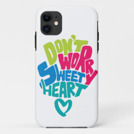 Capa Para iPhone 11 Não se preocupe Querido, eu estarei com você até m