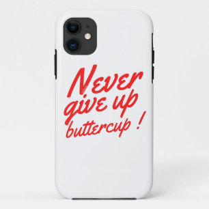 Capa Para iPhone 11 NUNCA DESISTA DA BOTTERCUP, inspiração engraçada