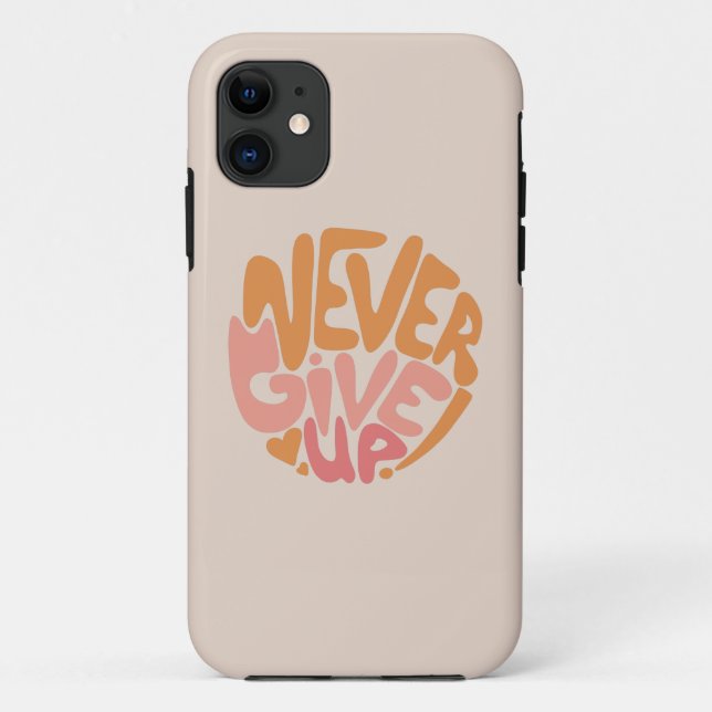 Capa Para iPhone 11 Nunca desistir - Motivação Cor-de-rosa e laranja (Verso)