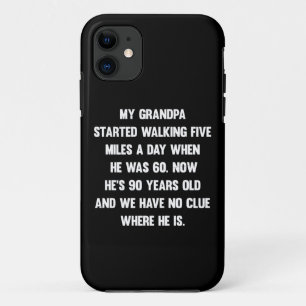 Capa Para iPhone 11 O meu avô começou a andar a 5 milhas... sarcástic