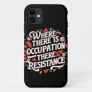 Capa Para iPhone 11 Onde há ocupação há resistência