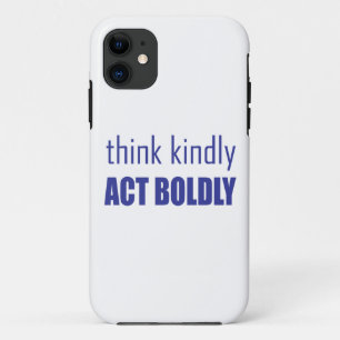 Capa Para iPhone 11 Pense amavelmente, ato corajosamente