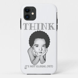 CAPA PARA iPhone 11 "PENSE, NÃO É ILEGAL (AINDA)"