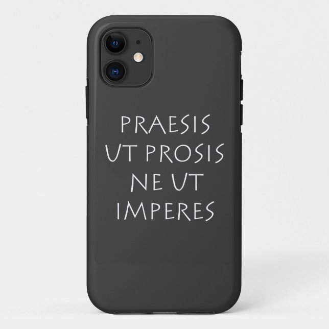 Capa Para iPhone 11 Praesis ut próis ne ut imperes (Verso)