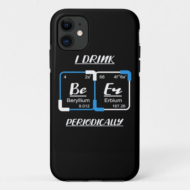 Capa Para iPhone 11 Presente de aniversário | Bebo Cerveja Periodicame (Verso)