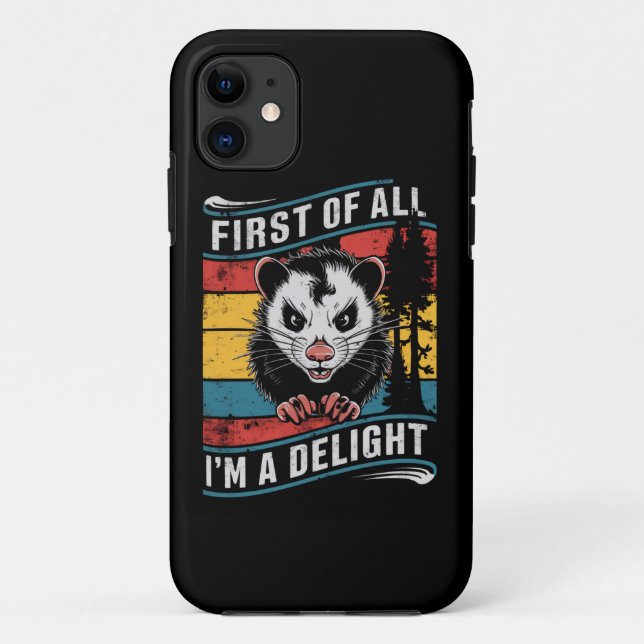 Capa Para iPhone 11 Primeiro de tudo, eu sou um delicioso gambá Possum (Verso)