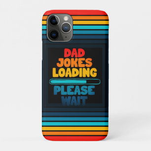 Capa Para iPhone 11 Pro Carregamento da Piada do pai Aguarde Design