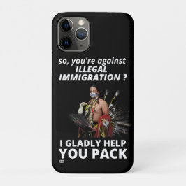 CAPA PARA iPhone 11 PRO "ENTÃO VOCÊ ESTÁ CONTRA IMIGRAÇÃO ILEGAL?..."