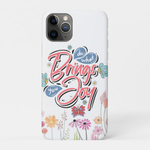 Capa Para iPhone 11 Pro Faça o que lhe traz Joy Floral e a citação da Borb