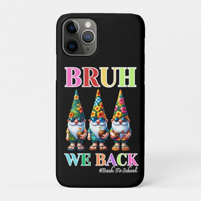 Capa Para iPhone 11 Pro Gnomo Fofo Bruh Nós Voltamos de volta às aulas  (Verso)