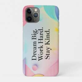 Capa Para iPhone 11 Pro Inspirational Dream Big. Work Hard. Stay Kind Qu