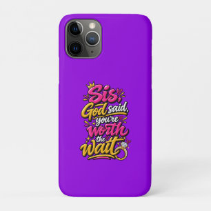 Capa Para iPhone 11 Pro Irmã, Deus disse que você vale a pena esperar