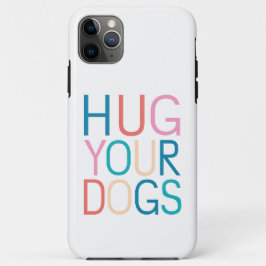 Capa Para iPhone 11 Pro Max Abrace seus cachorros