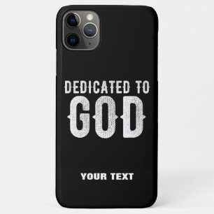 CAPA PARA iPhone 11 PRO MAX DEDICADO A DEUS TEXTO BRANCO PERSONALIZÁVEL LEGAL