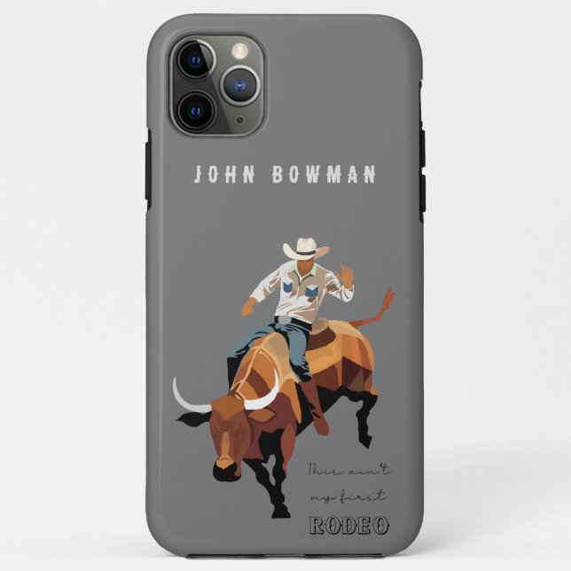 Capa Para iPhone 11 Pro Max Este não é meu primeiro RODEO: Bull Rider (Verso)