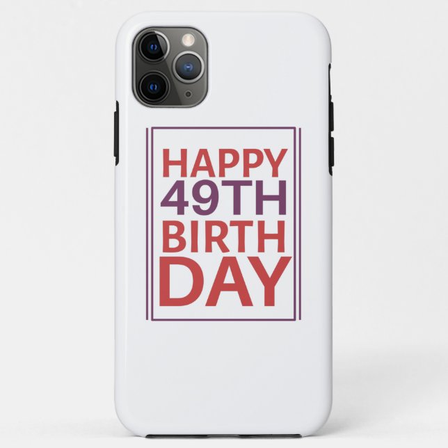 Capa Para iPhone 11 Pro Max Feliz 49º aniversário. (Verso)
