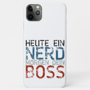 Capa Para iPhone 11 Pro Max Heute ein Nerd, morgen dein Boss