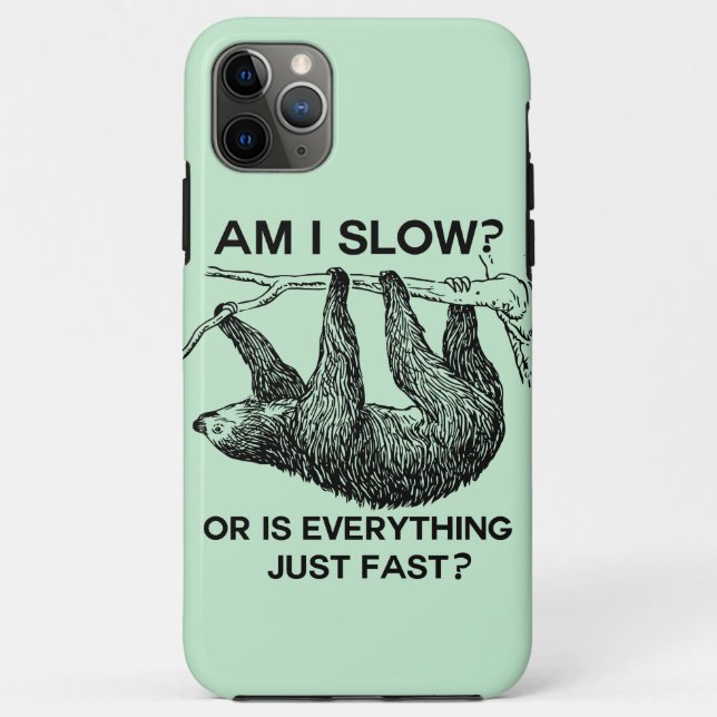 Capa Para iPhone 11 Pro Max Sloth, sou lento? (Verso)