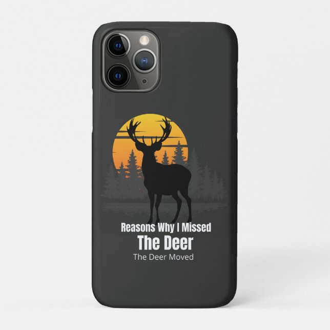 Capa Para iPhone 11 Pro Reasons Why I Missed The Deer (Verso)