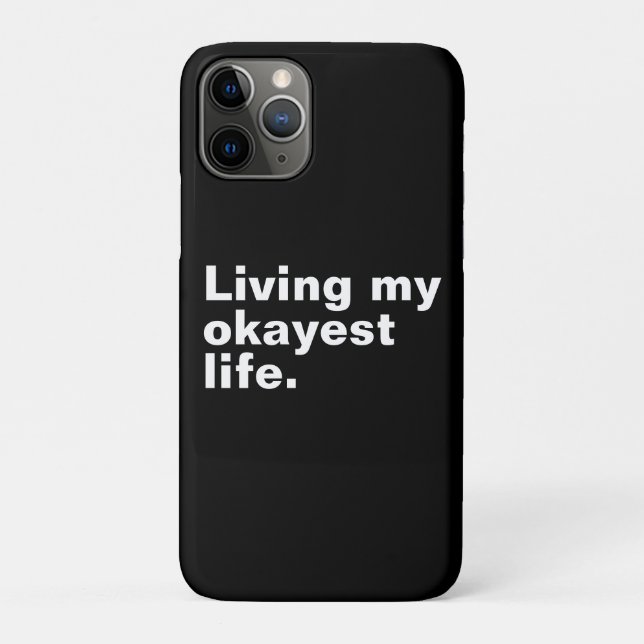 Capa Para iPhone 11 Pro Vivendo minha vida mais agradável. design de texto (Verso)