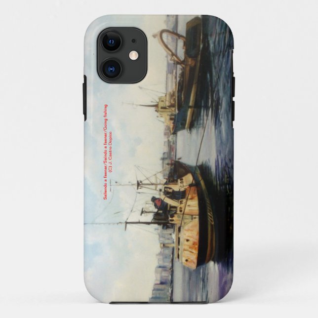 Capa Para iPhone 11 Saliendo a feaner/Saíndo a faenar/Going fishing (Verso)