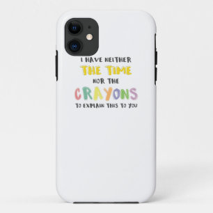 Capa Para iPhone 11 Sarcástico impaciente nem o tempo nem os lápis