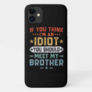 Capa Para iPhone 11 Se você acha que sou um idiota, você deveria conhe