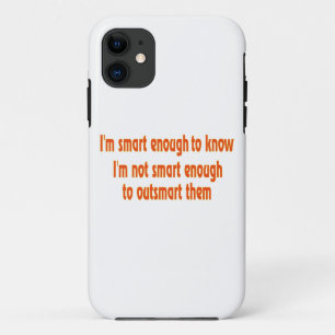 Capa Para iPhone 11 Sou inteligente o suficiente.....