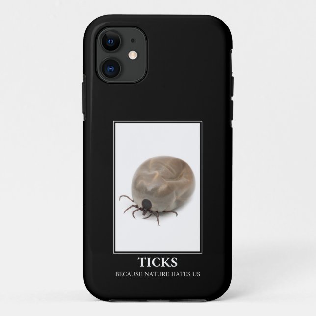 Capa Para iPhone 11 Ticks Porque A Natureza Nos Odeia - Divertimento P (Verso)