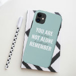 Capa Para iPhone 11 Você Não Está Sozinho Lembre-Se Da Casa De Inspira<br><div class="desc">Você Não Está Sozinho Lembre-Se Da Casa De Inspiração</div>