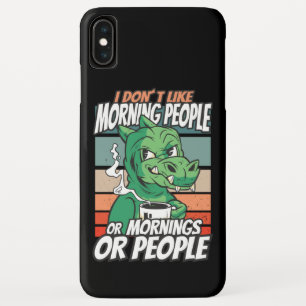 Capa Para iPhone Da Case-Mate Não gosto de pessoas matinais, nem de manhãs, nem