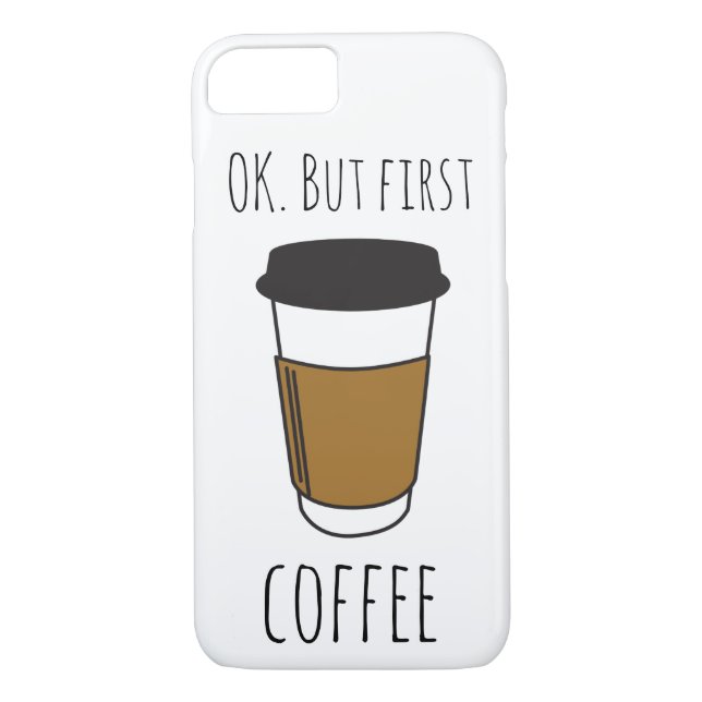 Capa Para iPhone, Case-Mate Ok Mas Primeiro Café, Caneca de viagem Ilustração  (Verso)