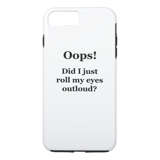 Capa Para iPhone, Case-Mate Oops! Acabei De Rolar Os Olhos Para Cima? (Verso)