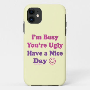Capa Para iPhone Da Case-Mate Eu sou ocupado você sou feio tenho um dia