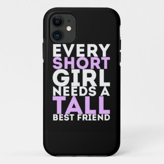 Capa Para iPhone Da Case-Mate Toda Menina Baixa Precisa de uma Melhor Amiga Alta