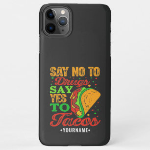 Capa Para iPhone Diga não à droga diga sim aos tacos