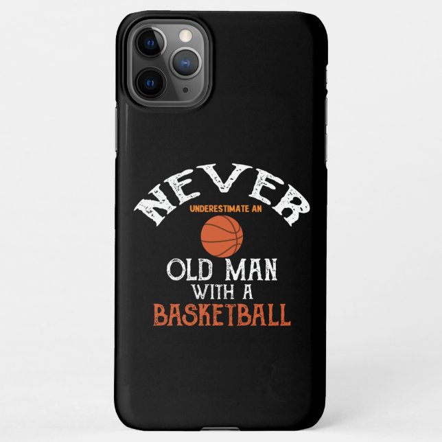 Capa Para iPhone Nunca Subestime Um Velho Com Basquete (Verso)
